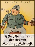 Cover-Bild zum Titel 'Die Abenteuer des braven Soldaten Schwejk' von 'Jaroslav Hasek'