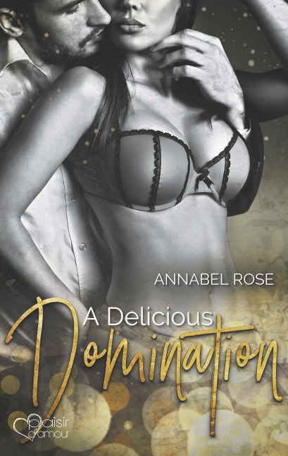 A Delicious Domination - Annabel Rose