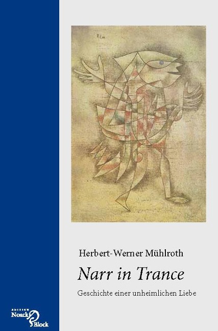 Narr in Trance - Herbert-Werner Mühlroth