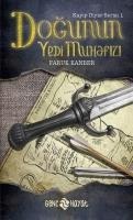 Dogunun Yedi Muhafizi - Faruk Kanber