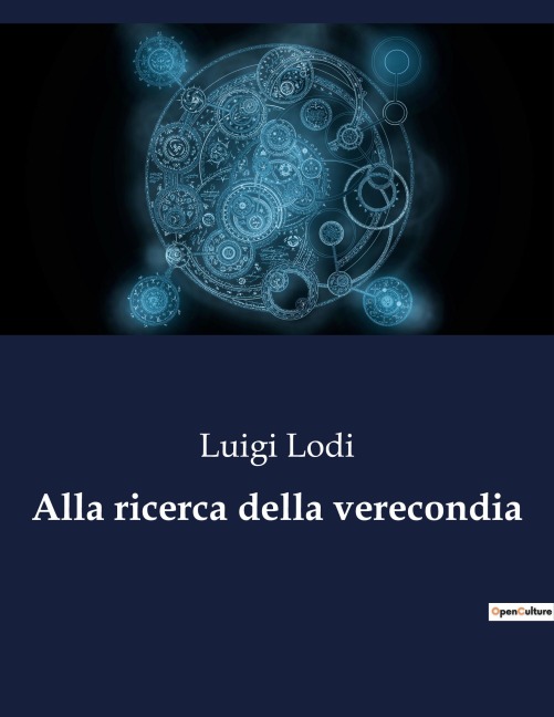 Alla ricerca della verecondia - Luigi Lodi