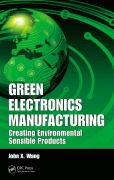 Cover-Bild zum Titel 'Green Electronics Manufacturing' von 'John X. Wang'