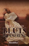 Cover-Bild zum Titel 'Blutsdämmerung Band 2' von 'Tanja Rauch'
