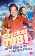 Cover-Bild zum Titel 'Checker Tobi und die Reise zu den fliegenden Flüssen - Das Buch zum Film' von 'Mark Stichler'