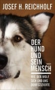 Cover-Bild zum Titel 'Der Hund und sein Mensch' von 'Josef H. Reichholf'