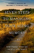 Cover-Bild zum Titel 'Seven Steps to Managing Your Aging Memory' von 'Andrew E. Budson, Maureen O'Connor'