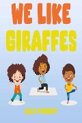 Cover-Bild zum Titel 'We Like Giraffes' von 'Cally Finsbury'