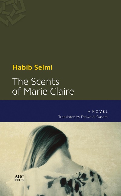 The Scents of Marie-Claire - Habib Selmi