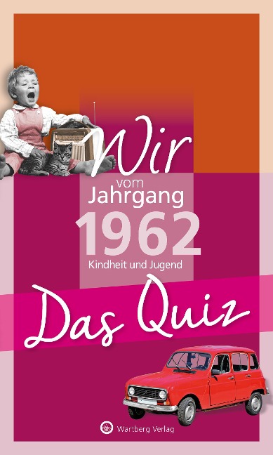 Wir vom Jahrgang 1962 - Das Quiz - 