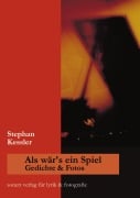 Cover-Bild zum Titel 'Als wär's ein Spiel' von 'Stephan Kessler'