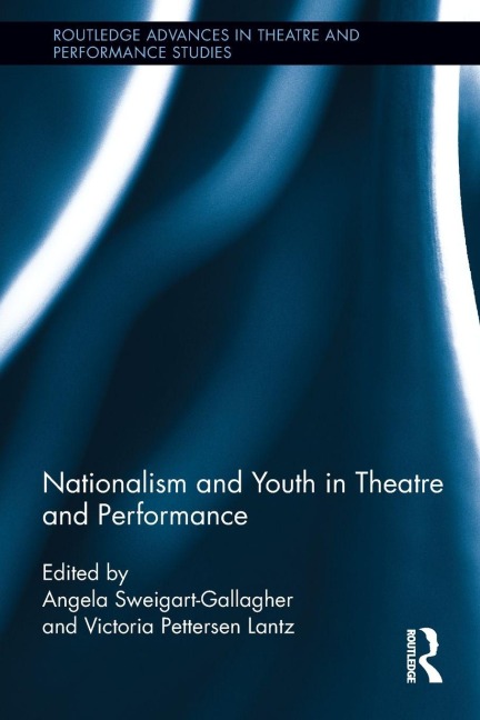 Nationalism and Youth in Theatre and Performance - 
