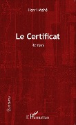 Cover-Bild zum Titel 'Le Certificat' von 'Henri Mahé'
