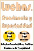 Cover-Bild zum Titel 'Luchas, Constancia y Superioridad' von 'ShaykhPod Spanish'