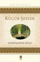 Kücük Seyler - Samipasazade Sezai