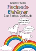Cover-Bild zum Titel 'Fluchende Einhörner - Das lustige Malbuch' von 'Massimo Wolke'