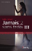 Cover-Bild zum Titel 'Jamais 2 Sans Trois' von 'Milyi Kind'