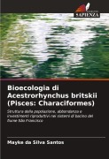 Cover-Bild zum Titel 'Bioecologia di Acestrorhynchus britskii (Pisces: Characiformes)' von 'Mayke Da Silva Santos'