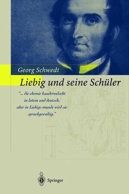 Liebig und seine Schüler - Georg Schwedt