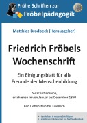 Cover-Bild zum Titel 'Friedrich Fröbels Wochenschrift' von 'Friedrich Fröbel'