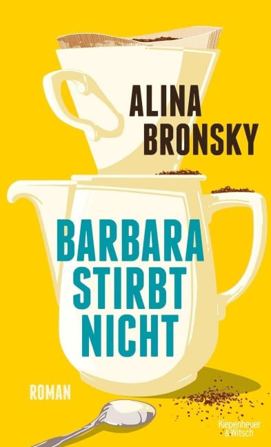 Barbara stirbt nicht - Alina Bronsky