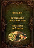 Cover-Bild zum Titel 'Der Drachentöter und das Nebelmännle - Volksmärchen aus Schwaben' von 'Ernst Meier'