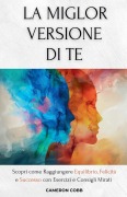 Cover-Bild zum Titel 'La Miglior Versione Di Te' von 'Cameron Cobb'