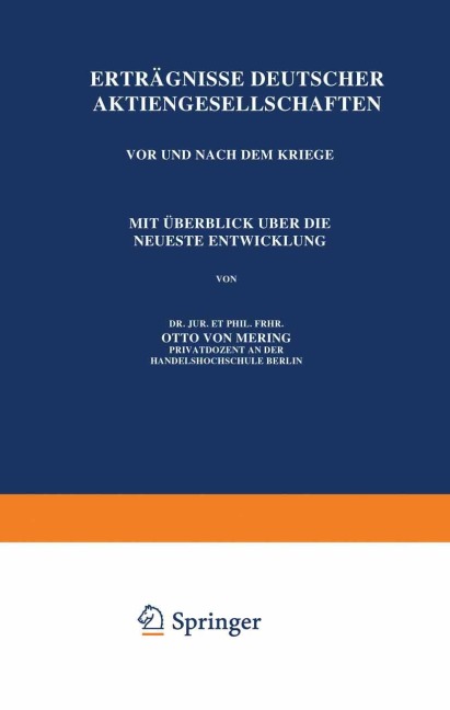 Erträgnisse Deutscher Aktiengesellschaften Vor und Nach dem Kriege - Otto Von Mering