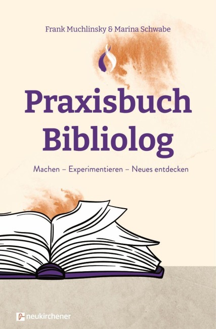 Praxisbuch Bibliolog - Frank Muchlinsky, Marina Schwabe