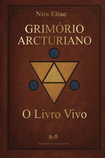 Grimório Arcturiano - Nira Elrae