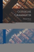 Cover-Bild zum Titel 'Gotische Grammatik: Mit Einigen Lesestücken und Wortverzeichnis' von 'Wilhelm Braune'