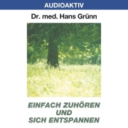 Cover-Bild zum Titel 'Einfach zuhören und sich entspannen' von 'Hans Grünn'