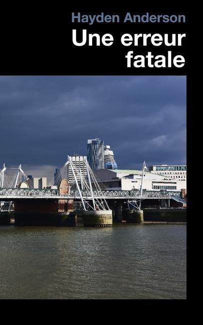 Une erreur fatale - Hayden Anderson