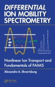 Cover-Bild zum Titel 'Differential Ion Mobility Spectrometry' von 'Alexandre A. Shvartsburg'