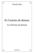 Cover-Bild zum Titel 'Es Camins de demanLes Chemins de demain' von 'Claude Ader'