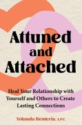 Cover-Bild zum Titel 'Attuned and Attached' von 'Yolanda Renteria'