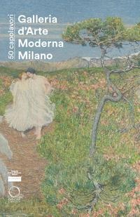 50 capolavori. Galleria d'Arte Moderna di Milano - 