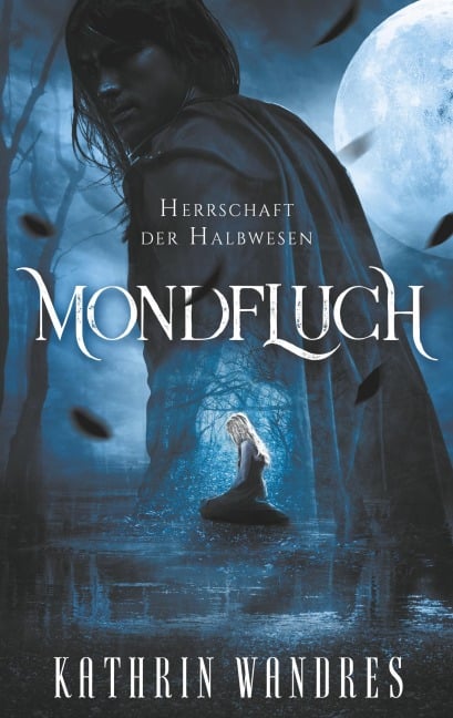 Mondfluch 1 - Kathrin Wandres