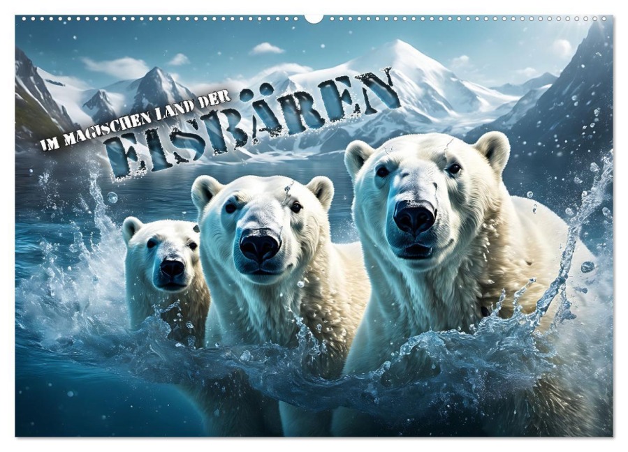 Im magischen Land der Eisbären (Wandkalender 2025 DIN A2 quer), CALVENDO Monatskalender - Renate Utz