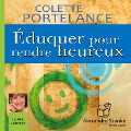 Cover-Bild zum Titel 'Éduquer pour rendre heureux' von 'Colette Portelance, Alexandre Stanké'