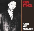 Hart Wie Mozart - Kiev Stingl