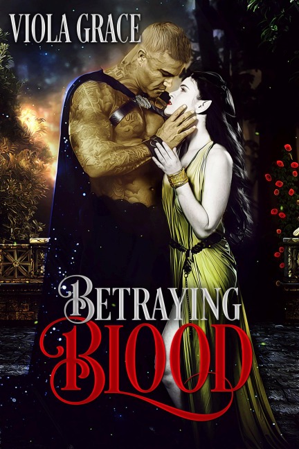 Betraying Blood (Stand Alone Tales, #5) - Viola Grace