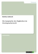 Cover-Bild zum Titel 'Die Aussprache des Englischen im Zweitspracherwerb' von 'Matthias Gebhardt'