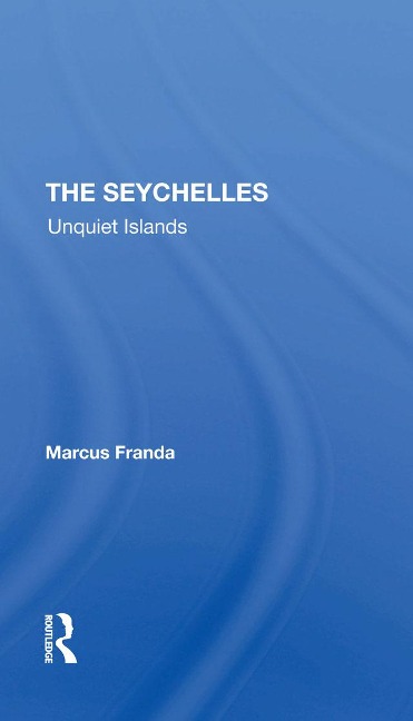 The Seychelles - Marcus Franda