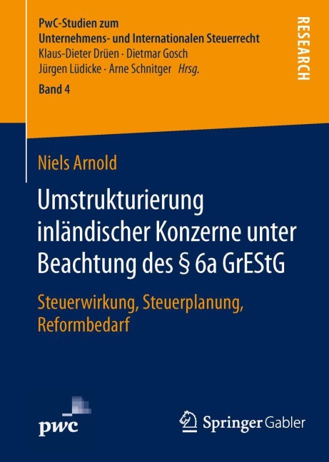Umstrukturierung inländischer Konzerne unter Beachtung des § 6a GrEStG - Niels Arnold
