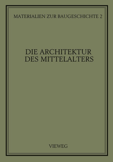 Die Architektur des Mittelalters - 