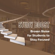 Cover-Bild zum Titel 'Study Boost: Brown Noise for Students to Stay Focused' von 'Study Boost Labs'