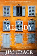 Cover-Bild zum Titel 'The Melody' von 'Jim Crace'