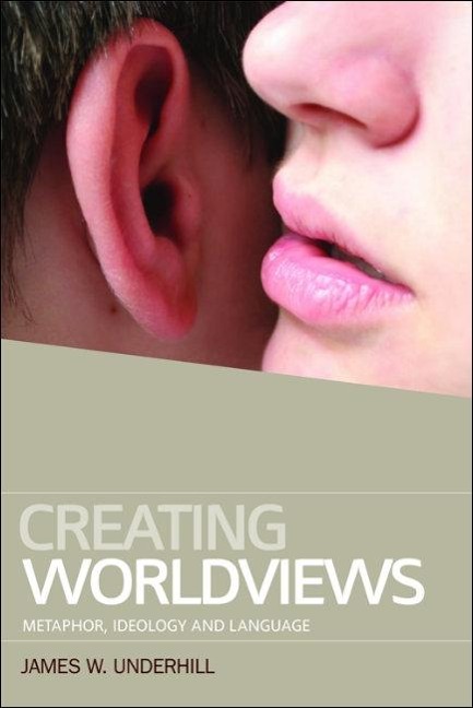 Creating Worldviews - James W. Underhill