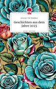 Cover-Bild zum Titel 'Geschichten aus dem Jahre 2023. Life is a Story - story.one' von 'Jeremy-Nic Waldera'