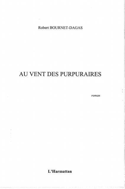 Au vent des purpuraires - Robert Bournet-Dagas